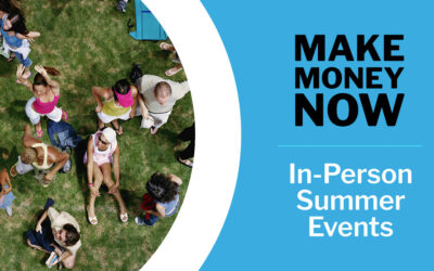 Make Money Now: In-Person Summer Events