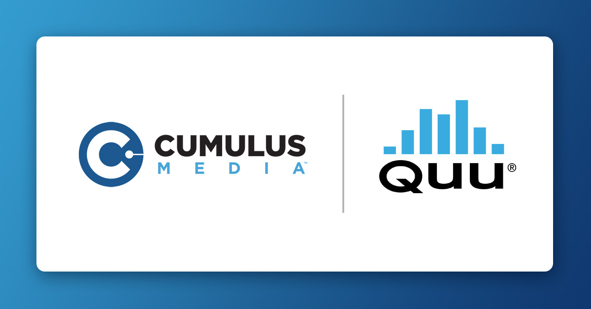 Cumulus Media Delivers More Impact for Advertisers with Quu’s Dashboard Visual Messaging